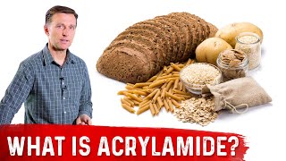 What Is Acrylamide – Dr Berg [upl. by Myrtle]