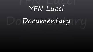 YFN Lucci  Documentary Lyrics [upl. by Aryl671]