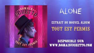 Romain Ughetto  Alone Extrait Audio [upl. by Sherard47]