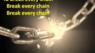 Break every chain lyrics [upl. by Iur]