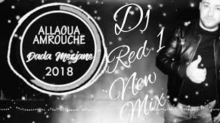 DADA MEZIAN ALLAOUA AMROUCHE TOP MIX BY DJ REDEOUANE NEW MIX [upl. by Ynnel594]