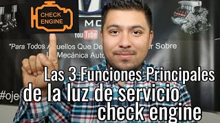 3 Funciones Principales De La Luz de Servicio CHECK ENGINE [upl. by Herv]