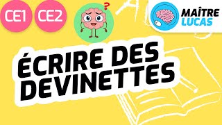 Écrire des devinettes CE1  CE2  Cycle 2  Français  Production décrits [upl. by Yorick]