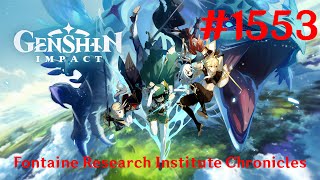 Genshin Impact Walkthrough Part 1553  Fontaine Research Institute Chronicles No Commentary [upl. by Rehttam]