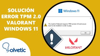 SOLUCION al Error de TPM 20 en Valorant Windows 11 âœ”ï¸ [upl. by Filide]