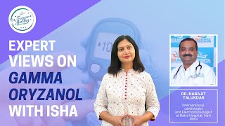 Shorts Expert Views on Gamma Oryzanol with Isha  A wonder Nutraceutical  Eminent Doctor [upl. by Cherian]