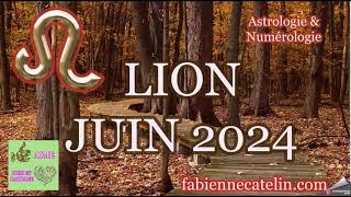 ♌LION HOROSCOPE JUIN 2024 ♌ Beaucoup d’intensité [upl. by Aohk]