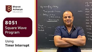 8051  Square Wave Program using Timer Interrupt  Bharat Acharya Education [upl. by Akena]