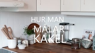 HUR MAN MÅLAR KAKEL  HOW TO PAINT TILES [upl. by Samara]