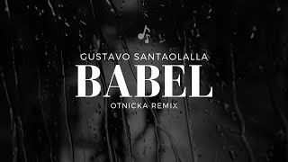 Gustavo Santaolalla  Babel Otnicka Remix 🎵 [upl. by Uttica]