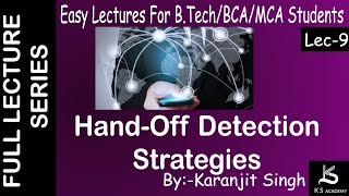 Handoff Detection Strategies  Btech  Wireless Communication  Lect 9  GGSIPU amp other university [upl. by Warrin]