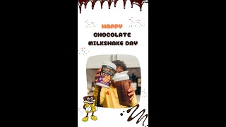 🎉 Happy Chocolate Milkshake Day 🍫 [upl. by Sarson]