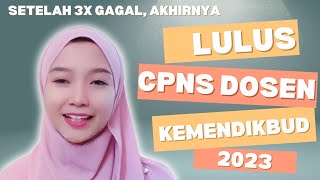 TIPS LOLOS CPNS DOSEN KEMENDIKBUD  SHARING PENGALAMAN TES CPNS DOSEN KEMENDIKBUD 2023 [upl. by Naveb476]