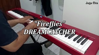 DREAMCATCHER  Fireflies  piano cover [upl. by Bethina]