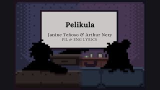 Pelikula Film  Janine Teñoso amp Arthur Nery  FIL  ENG  Lyrics [upl. by Cramer]