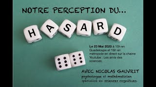 Notre perception du hasard avec Nicolas Gauvrit [upl. by Kalk609]