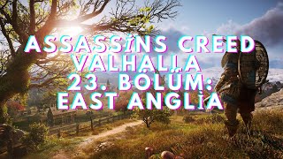 ASSASSİNS CREED VALHALLA 23BÖLÜM EAST ANGLİA [upl. by Ahsenrad]