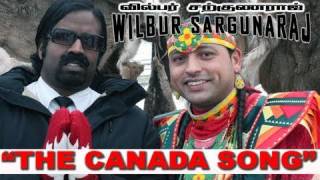 The Canada Song Wilbur Sargunaraj Official Music Video [upl. by Acira520]