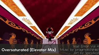 Vast Error Vol 4  Oversaturated Elevator Mix [upl. by Kyne]