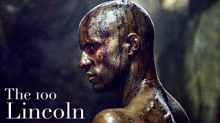 Lincoln  The 100  Paralyzed  NF [upl. by Elynad320]