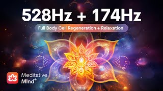 528Hz  174Hz  Full BODY CELL Regeneration  MIRACLE Tones for Golden Chakra Healing [upl. by Leonora]