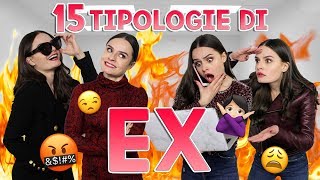 🙅🏻15 TIPOLOGIE DI EX 🤬 [upl. by Farleigh867]