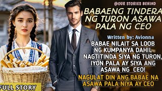 DALAGA NILAIT SA LOOB NG KUMAPANYA DAHIL NAGTITINDA SIYA NG TURON PERO ASAWA PALA SIYA NG CEO [upl. by Shanahan]