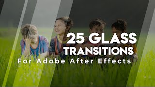 25 Glass Transitions For Adobe After Effect  How To Get Free After Effects Glass Transition [upl. by Willard]