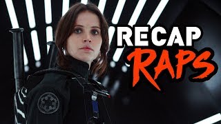 Rogue One A Star Wars Story  Recap Raps [upl. by Jara215]