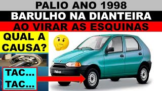 Palio 98 barulho na dianteira ao virar esquinas estalando qual a causa Junta homocinética [upl. by Abehsile868]