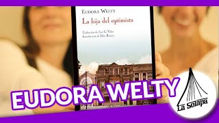 Eudora Welty ðŸŒŸLa Hija del OptimistaðŸ‘ [upl. by Cannice]