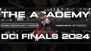 The Academy  quotWhen Opportunity Knocksquot  DCI Finals 2024 [upl. by Eissert]