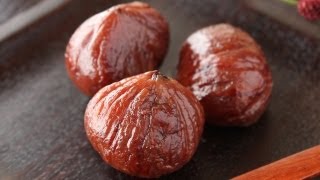 栗の渋皮煮の作り方（レシピ）  How to make KurinoShibukawaniJapanese style Chestnut Compote [upl. by Sixel]