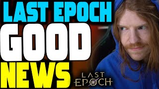 Good News For Last Epoch [upl. by Ariamat]