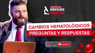 🔴 LIVE SORPRESA PREGUNTAS Y RESPUESTAS SOBRE CAMBIOS HEMATOLÓGICOS 🔴 [upl. by Nhguaval]