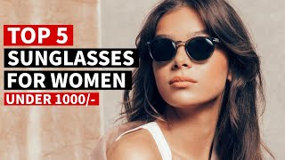 Top 5 Best Sunglasses For Women In India 2024  Sunglasses For Women Under 1000  Reviews [upl. by Dnalyk617]