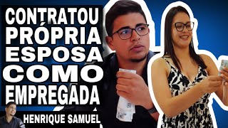 Marido contrata a própria esposa como empregada l Henrique Samuel [upl. by Naus]