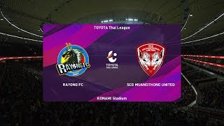 PES 2020  Rayong FC vs Muang Thong United  Toyota Thai League  26022020  1080p 60FPS [upl. by Fidellia]