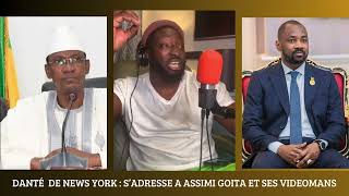 Danté de News York s’adresse a Assimi Goita et ses videomans [upl. by Biernat293]