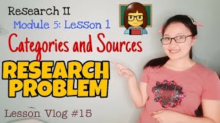 What is a Research Problem Its Categories and Sources  RESEARCH II [upl. by Yevreh]