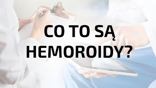 ⚕️Hemoroidy  jak wyglądają i czym są  wypowiedź prof dr hab nmed Małgorzata Kołodziejczak [upl. by Nesbitt]