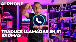 AI Phone La mejor app de llamadas con traducción en tiempo real [upl. by Craggie]