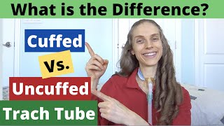 Cuffed vs Uncuffed Tracheostomy Tube What is the Difference [upl. by Laehcim361]