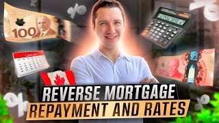 Canadian Reverse Mortgage Repayment amp Rates [upl. by Marwin]