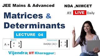 Matrices amp Determinants L5  Introduction  jee2024 jee2025  Vijendra K Yadav  IIT Kharagpur [upl. by Helli]