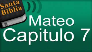 Mateo Capitulo 7  Biblia Hablada [upl. by Derf197]