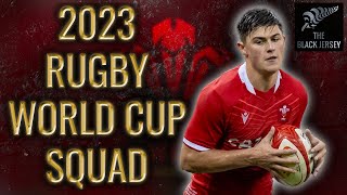 BREAKING Wales Name 2023 Rugby World Cup Squad  Some good picks [upl. by Nnahtur]