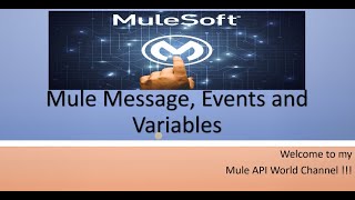 Mule Messages Events amp Variables  Difference in Mule 3 and Mule 4 [upl. by Aicile843]