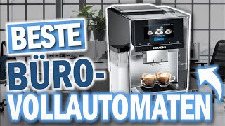 Beste KAFFEEVOLLAUTOMATEN FÜR BÜROS  Top 3 Büro Kaffeevollautomaten 2024 Vergleich [upl. by Adolphus223]