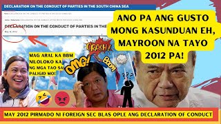 ANO P ANG GUSTO MONG KASUNDUAN MERON N TYO KAILANGAN LANG SUNDIN ANG DECLARATION OF CONDUCT NG 2012 [upl. by Lowenstein280]